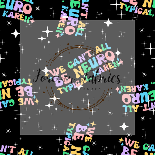 Neurotypical Karen       .  . (BH/ 23) | Preorder | Fabric By The Yard