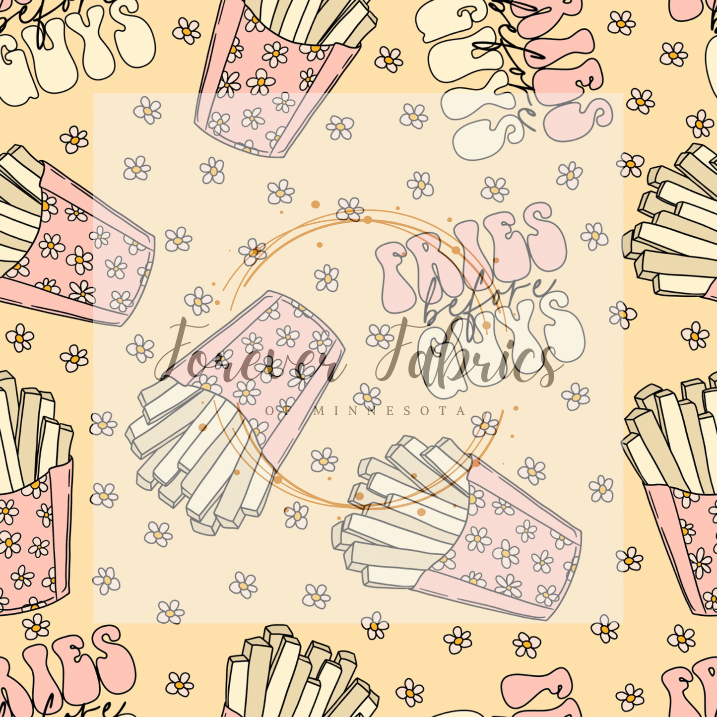Fries Before Guys .  .  . . . .   . .  (BH/ 23). | Preorder | Fabric By The Yard