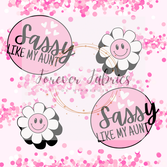 Sassy Like My Aunt | Preorder | Fabric By The Yard