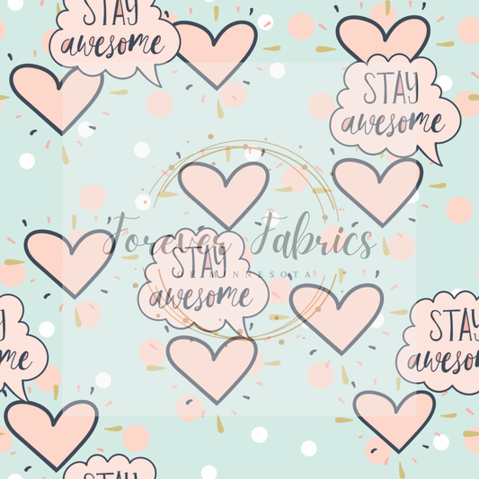 Stay Awesome Hearts | Preorder | By The Yard